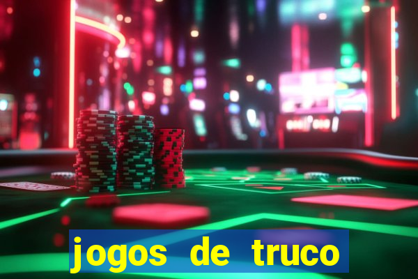 jogos de truco online valendo dinheiro